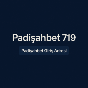padisahbet719