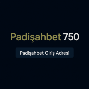 padisahbet750